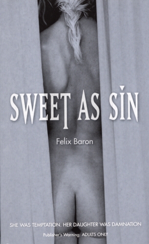 Book cover of Sweet as Sin by Felix Baron