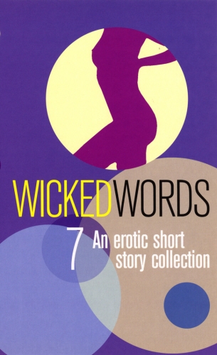 Book cover of Wicked Words 7 by Various