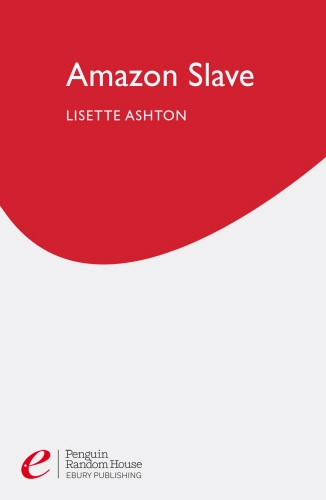 Book cover of Amazon Slave by Lisette Ashton