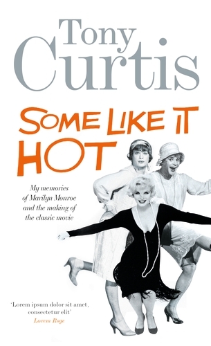 Book cover of Some Like It Hot by Tony Curtis