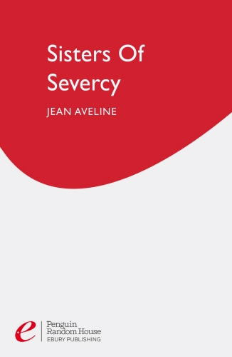 Book cover of Sisters Of Severcy by Jean Aveline