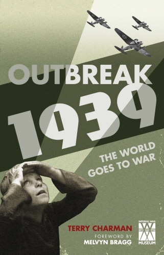 Book cover of Outbreak: 1939 by Terry Charman