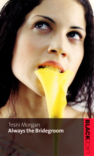 Book cover of Always The Bridegroom by Tesni Morgan