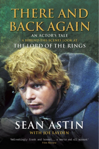 Book cover of There And Back Again: An Actor's Tale by Joe Layden, Sean Astin