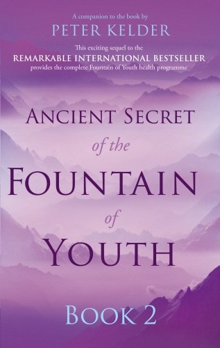 Book cover of Ancient Secret of the Fountain of Youth Book 2 by Peter Kelder