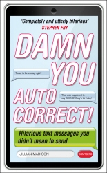 Book cover of Damn You, Autocorrect! by Jillian Madison