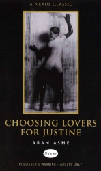 Book cover of Choosing Lovers For Justine by Aran Ashe