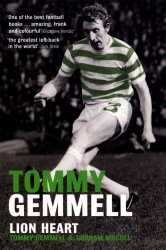 Book cover of Tommy Gemmell: Lion Heart by Tommy Gemmell, Graham McColl