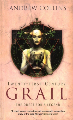 Book cover of Twenty-First Century Grail by Andrew Collins