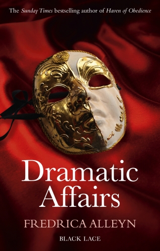 Book cover of Dramatic Affairs: Black Lace Classics by Fredrica Alleyn