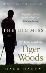 Book cover of The Big Miss by Hank Haney
