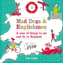 Book cover of Mad Dogs and Englishmen by Tom Jones