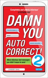 Book cover of Damn You Autocorrect! 2 by Lyndsey Saul