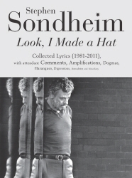 Book cover of Look, I Made a Hat by Stephen Sondheim