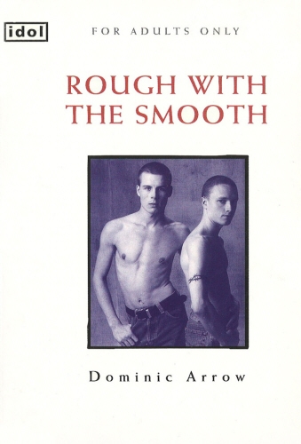 Book cover of Rough With The Smooth by Dominic Arrow