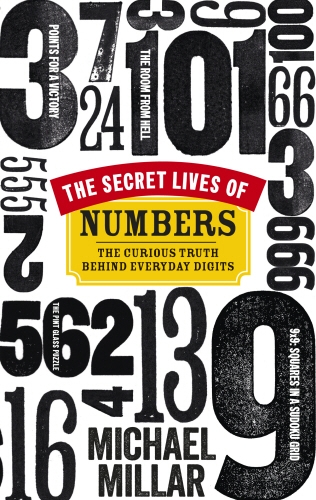 Book cover of The Secret Lives of Numbers by Michael Millar