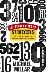 Book cover of The Secret Lives of Numbers by Michael Millar