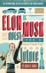 Book cover of Elon Musk Young Readers’ Edition by Ashlee Vance