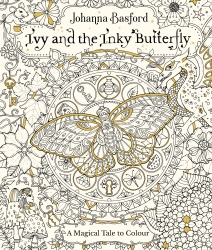 Book cover of Ivy and the Inky Butterfly by Johanna Basford