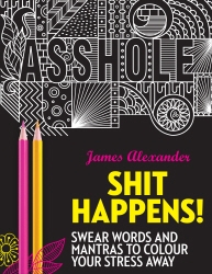 Book cover of Shit Happens! by James Alexander
