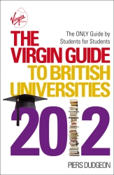Book cover of The Virgin Guide to British Universities 2012 by Piers Dudgeon