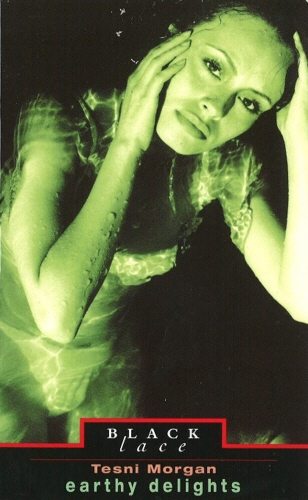 Book cover of Earthy Delights by Tesni Morgan