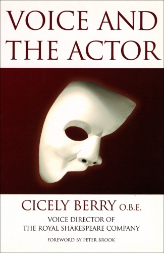 Book cover of Voice And The Actor by Cicely Berry