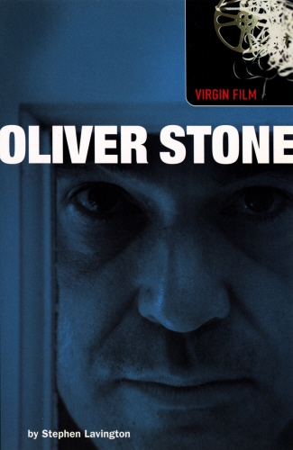 Book cover of Virgin Film: Oliver Stone by Stephen Lavington