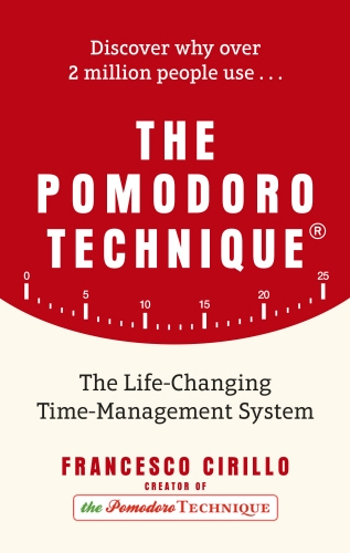 Book cover of The Pomodoro Technique by Francesco Cirillo