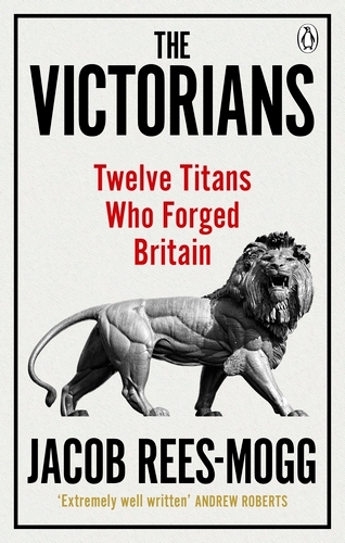 Book cover of The Victorians by Jacob Rees-Mogg