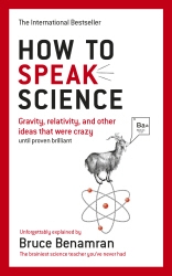 Book cover of How to Speak Science by Bruce Benamran