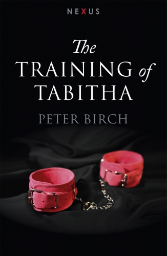 Book cover of The Training of Tabitha by Peter Birch