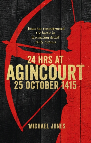 Book cover of 24 Hours at Agincourt by Michael Jones