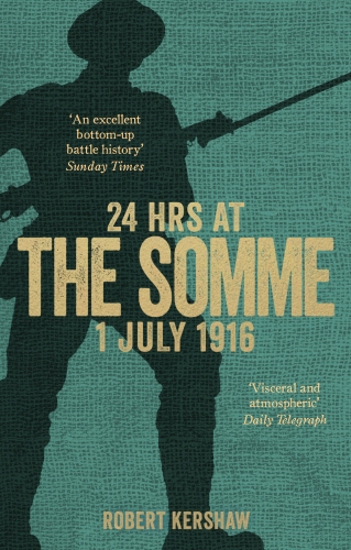 Book cover of 24 Hours at the Somme by Robert Kershaw
