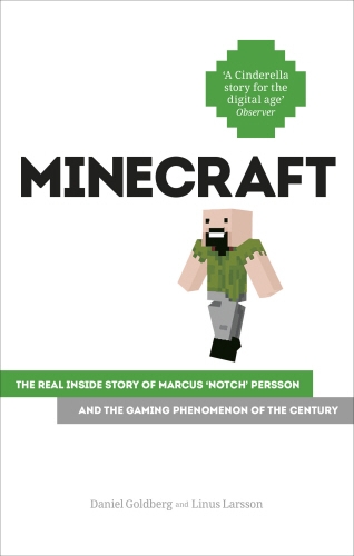 Book cover of Minecraft by Daniel Goldberg, Linus Larsson