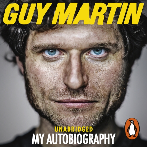 Book cover of Guy Martin: My Autobiography by Guy Martin