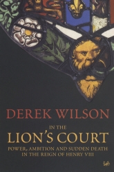 Book cover of In The Lion's Court by Derek Wilson