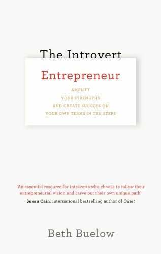 Book cover of The Introvert Entrepreneur by Beth Buelow