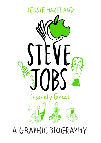 Book cover of Steve Jobs: Insanely Great by Jessie Hartland