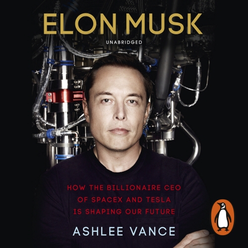Book cover of Elon Musk by Ashlee Vance
