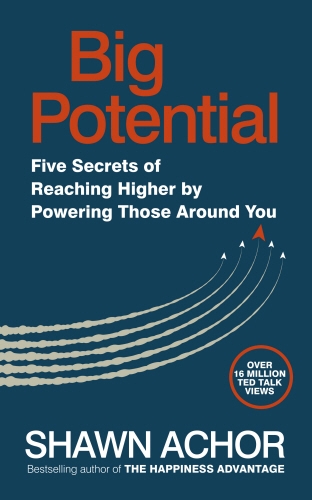 Book cover of Big Potential by Shawn Achor
