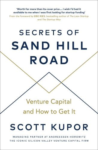 Book cover of Secrets of Sand Hill Road by Scott Kupor