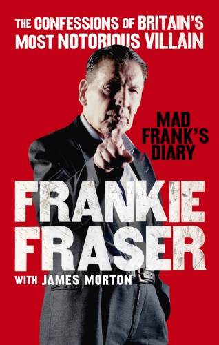 Book cover of Mad Frank's Diary by Frankie Fraser, James Morton