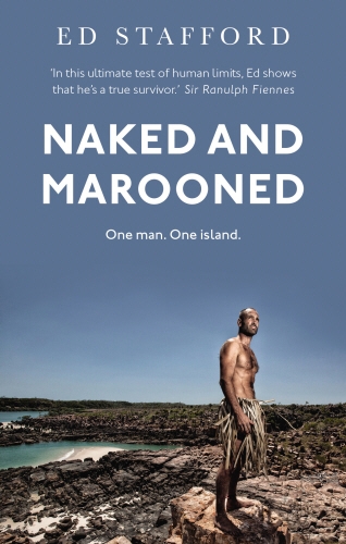 Book cover of Naked and Marooned by Ed Stafford