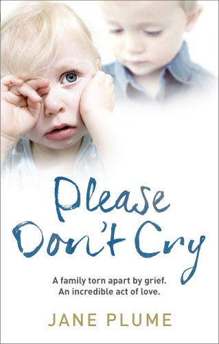 Book cover of Please Don't Cry by Jane Plume