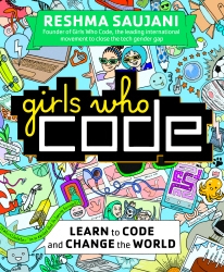 Book cover of Girls Who Code by Reshma Saujani