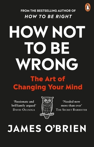 Book cover of How Not To Be Wrong by James O'Brien