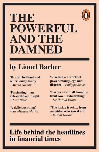 Book cover of The Powerful and the Damned by Lionel Barber