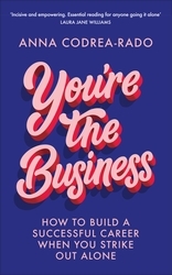 Book cover of You're the Business by Anna Codrea-Rado