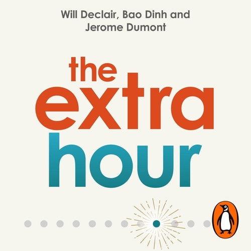 Book cover of The Extra Hour by Will Declair, Jérôme Dumont, Bao Dinh
